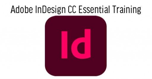 Adobe InDesign CC Essential Training