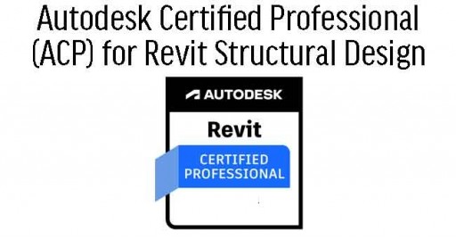 Revit for Structural Design Professional Certification ACP Prep