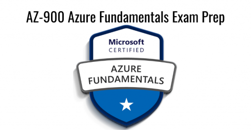 AZ-900 Azure Fundamentals Exam Prep