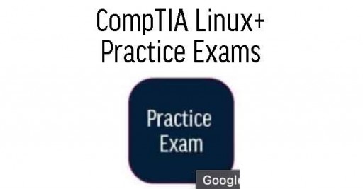 CompTIA Linux+ Practice Exams