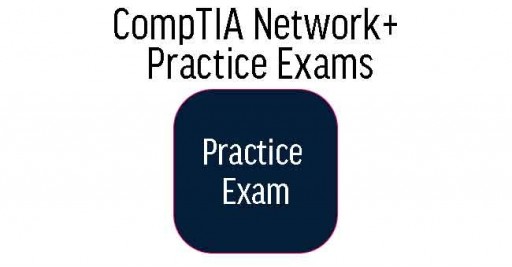 CompTIA Network+ Practice Exams