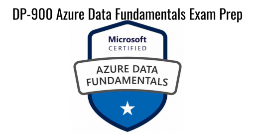 DP-900 Azure Data Fundamentals Exam Prep