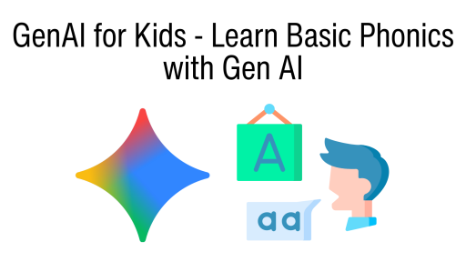 GenAI for Kids - Learn Basic Phonics with Gen AI