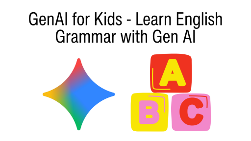 GenAI for Kids - Learn English Grammar with Gen AI