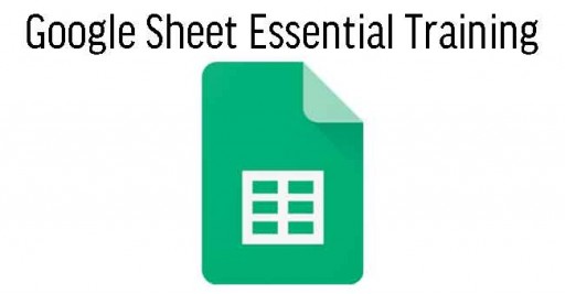 Google Sheet Essential Training