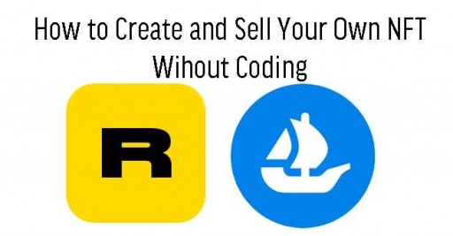 How to Create and Sell Your Non-Fungible Token (NFT) Without Coding