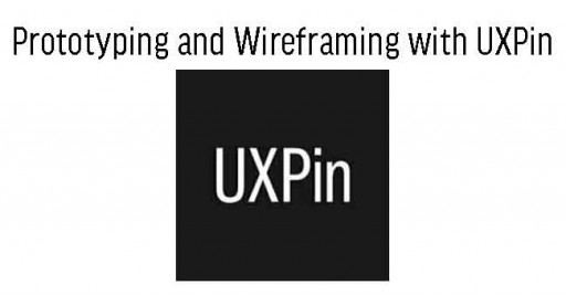 Prototyping and Wireframing with UXPin in Malaysia
