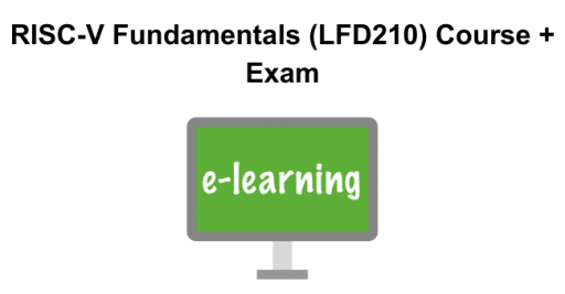 RISC-V Fundamentals (LFD210) Course + Exam