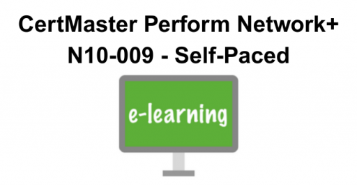 CertMaster Perform Network+ N10-009 - Self-Paced