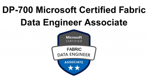 DP-700 Microsoft Certified Fabric Data Engineer Associate