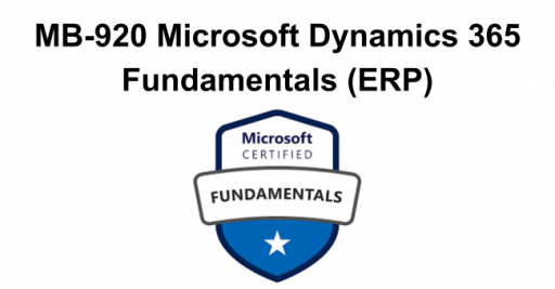 MB-920 Microsoft Dynamics 365 Fundamentals (ERP)