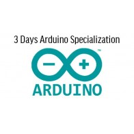 3 Days Arduino Specialization