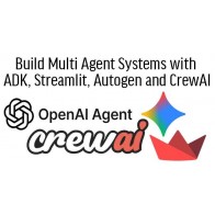 Build Multi Agent Systems with ADK, Streamlit, Autogen and CrewAI