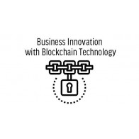 Business Innovation with Blockchain Technology