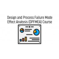 Design and Process Failure Mode Effect Analysis (DPFMEA) Course