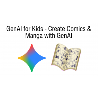 GenAI for Kids - Create Comics & Manga with GenAI