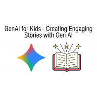 GenAI for Kids - Creating Engaging Stories with Gen AI