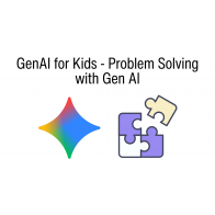 GenAI for Kids - Problem Solving with Gen AI