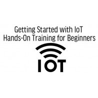 Getting Started with IoT Hands-On Training for Beginners