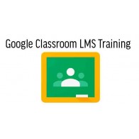 Google Classroom LMS Training