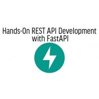 Hands-On REST API Development with FastAPI