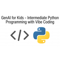 GenAI for Kids – Intermediate Python Programming with Vibe Coding