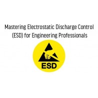 Mastering Electrostatic Discharge Control (ESD) for Engineering Professionals