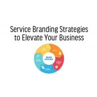 Mastering Service Branding Strategies to Grow Your Business