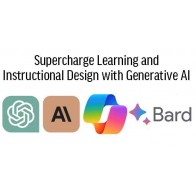 Supercharge Learning and Instructional Design with Generative AI (GenAI)