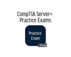 CompTIA Server+ Practice Exams