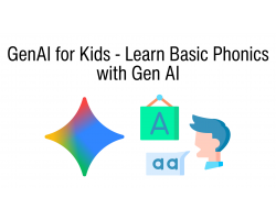 GenAI for Kids - Learn Basic Phonics with Gen AI