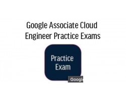 Google Associate Cloud Engineer Practice Exams