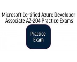AZ-204 Microsoft Certified Azure Developer Associate Practice Exams