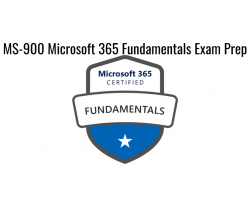 MS-900 Microsoft 365 Fundamentals Exam Prep