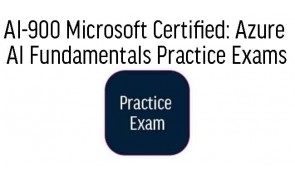 AI-900 Microsoft Certified: Azure AI Fundamentals Practice Exams