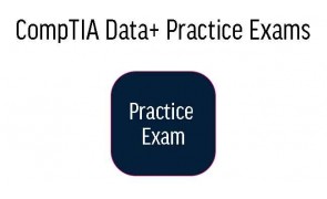 CompTIA Data+ Practice Exams