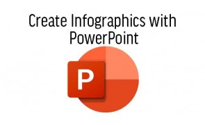 Create Infographics with PowerPoint