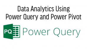 Data Analytics Using Power Query and Power Pivot
