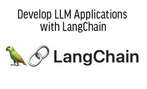 Develop LLM Applications with LangChain