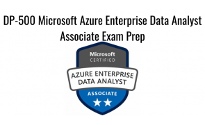 DP-500 Microsoft Azure Enterprise Data Analyst Associate Exam Prep