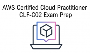 AWS Certified Cloud Practitioner Exam Prep