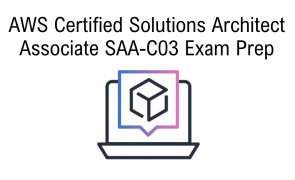 AWS Certified Solutions Architect Exam Prep
