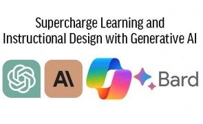 Supercharge Learning and Instructional Design with Generative AI