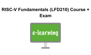 RISC-V Fundamentals (LFD210) Course + Exam