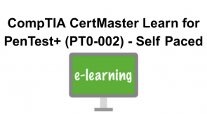 CompTIA CertMaster Learn for PenTest+ (PT0-002) - Self-Paced