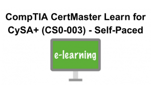 CompTIA CertMaster Learn for CySA+ (CS0-003) - Self-Paced